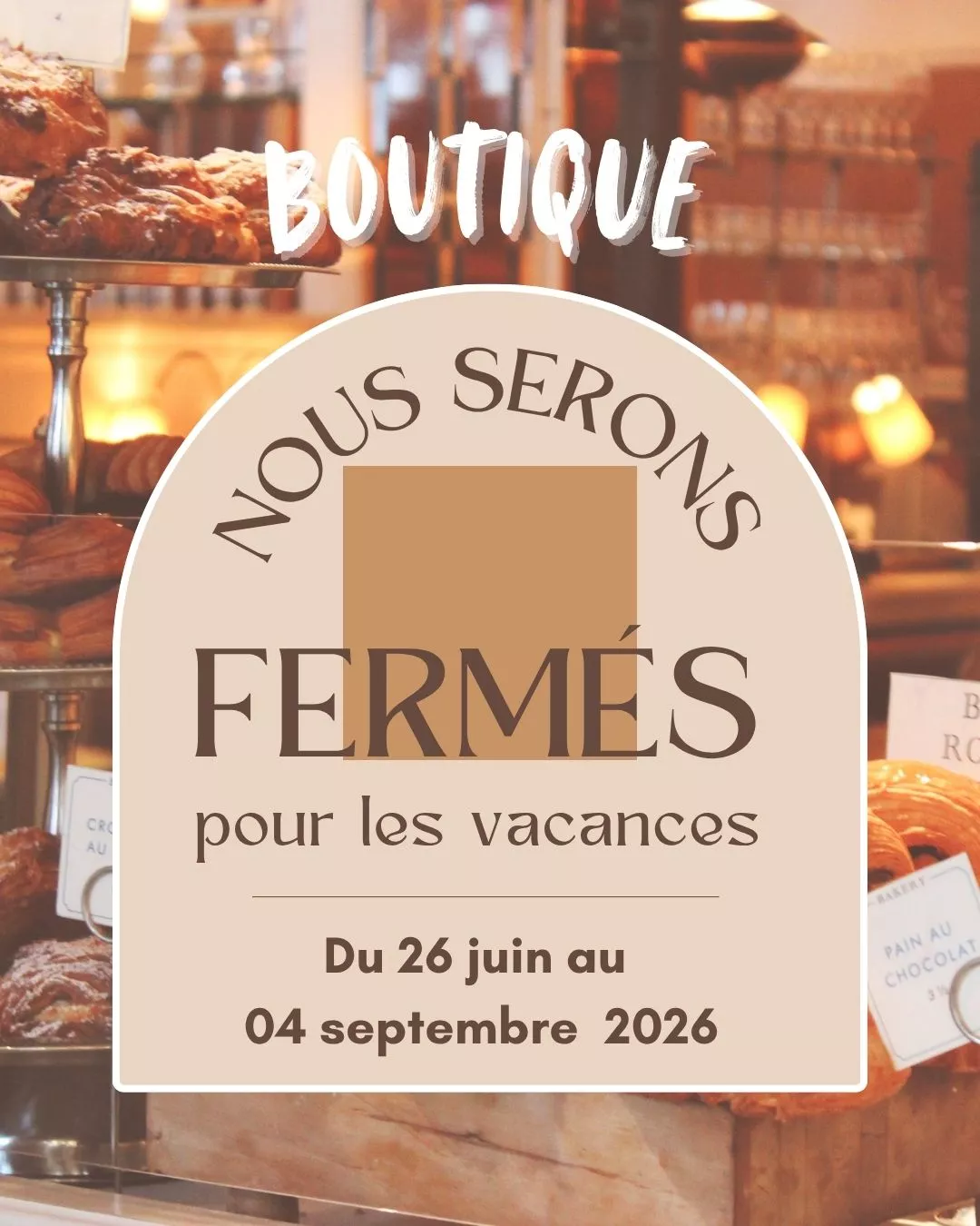 fermeture estivale boutique 2026